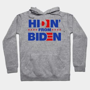 Hidin From Biden Hoodie